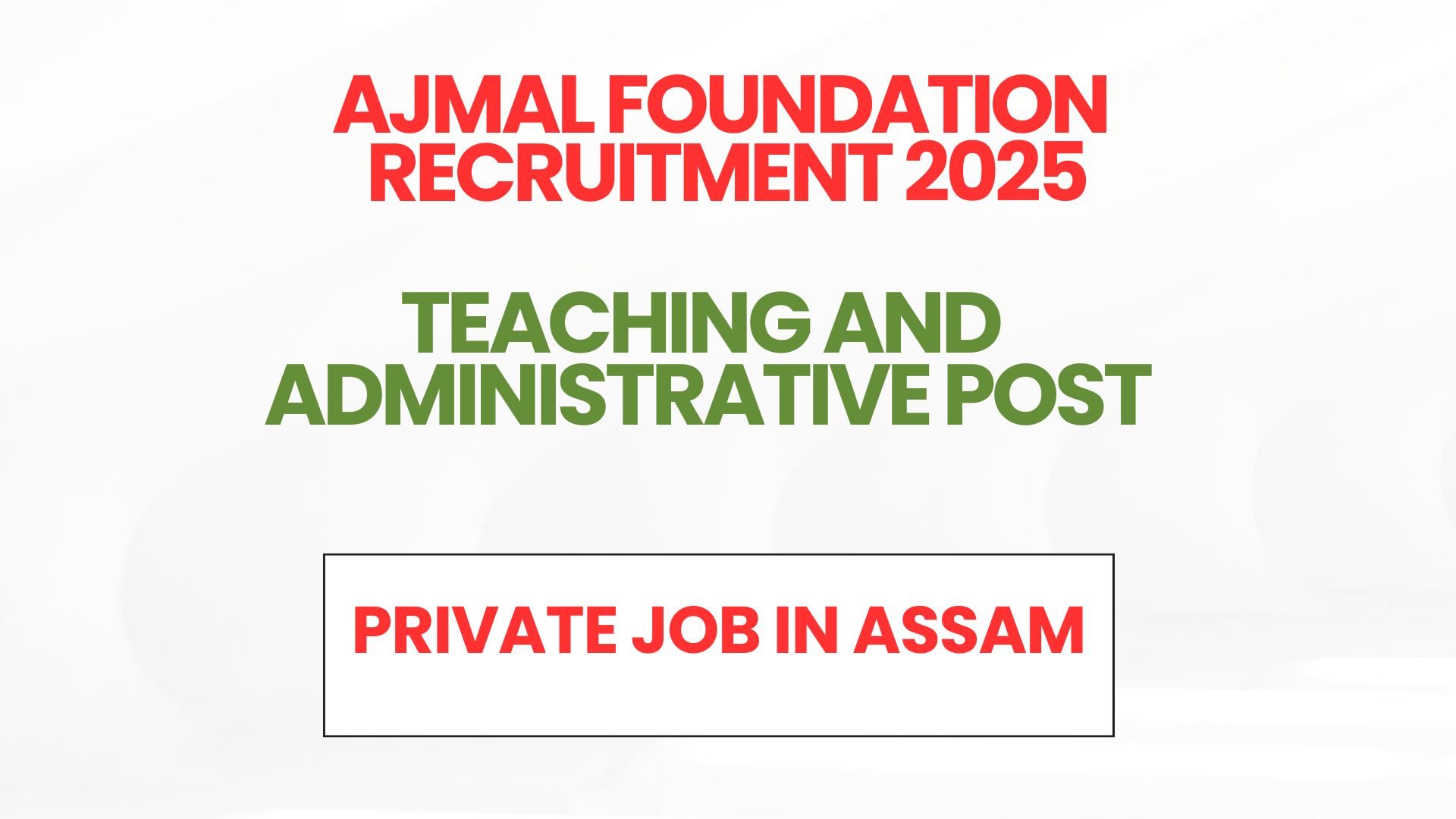 Ajmal Foundation Recruitment 2025