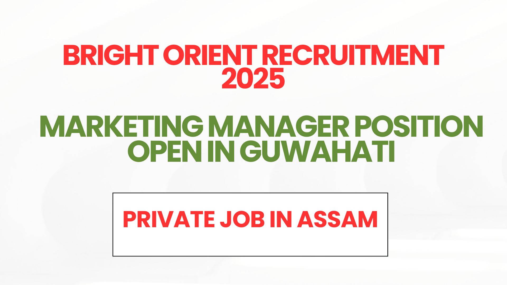Bright Orient Recruitment 2025